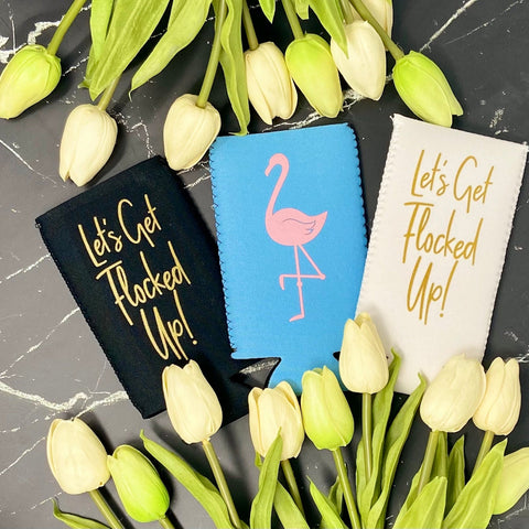 Let's Get Flocked Up 🦩 Slim Can Coolers